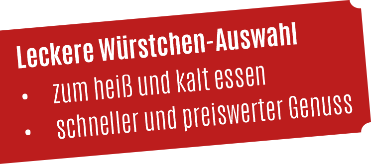 Leckere Würstchen-Auswahl - Zum heiß und kalt essen - schneller und preiswerter Genuss